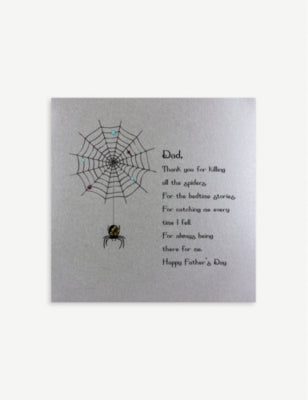 Dad, thankyou for killing all of the spiders